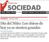 Diario Clarin. Día del Niño: Los chicos de hoy ya se sienten grandes